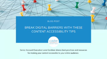 A header image for a blog post on accessibility for digital content. The image features a piece of paper with thumbtacks connecting a web, symbolizing unity and connection. A blue box contains text that reads, "Blog Post: Break Digital Barriers with These Content Accessibility Tips."